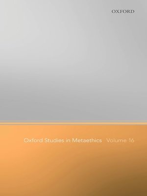 cover image of Oxford Studies in Metaethics Volume 16